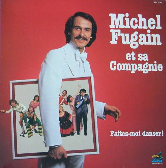 Michel Fugain Et Sa Compagnie : Faites-moi Danser! (LP, Album)