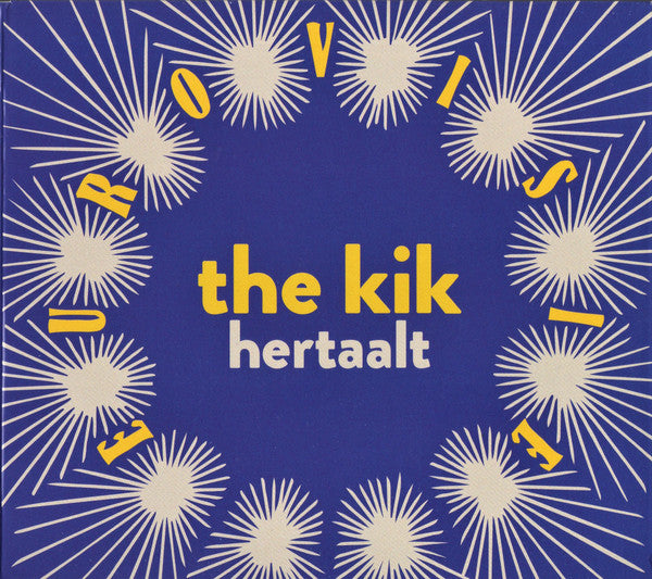 The Kik : Hertaalt Eurovisie (CD, Album)