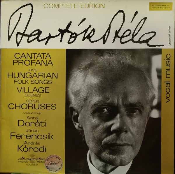 Béla Bartók Conducted By Antal Dorati, János Ferencsik, András Kórodi : Cantata Profana / Five Hungarian Folk Songs / Village Scenes / Seven Choruses (LP, Album, Gat)