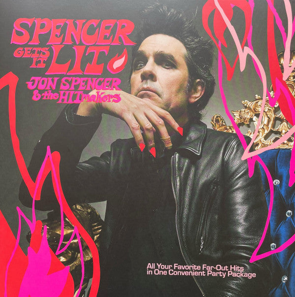 Jon Spencer & The Hitmakers : Spencer Gets It Lit (LP, Album, Ltd, Pin)