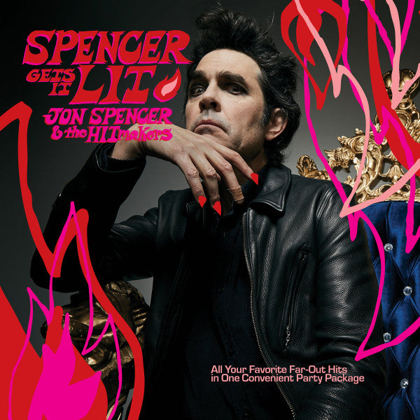 Jon Spencer & The Hitmakers : Spencer Gets It Lit (LP, Album)