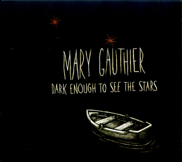 Mary Gauthier : Dark Enough To See The Stars (CD, Album)