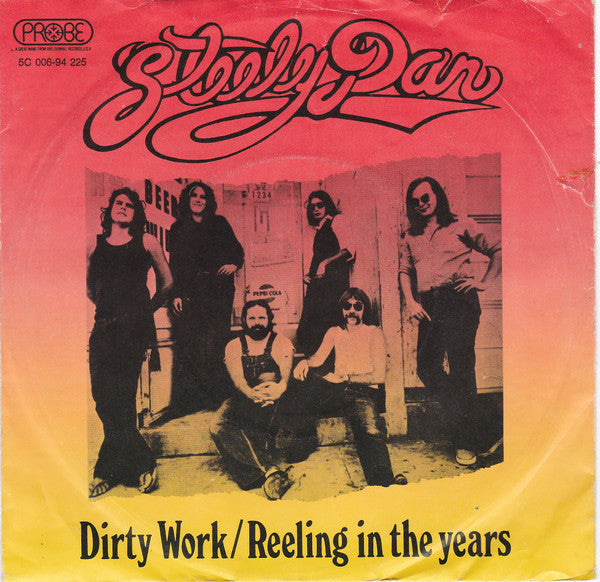 Steely Dan : Dirty Work / Reeling In The Years (7", Single)