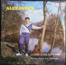 Alexander (163) : Ladies Love Outlaws (7", Single)