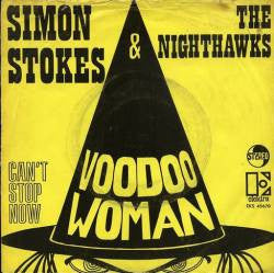 Simon Stokes & The Nighthawks : Voodoo Woman (7", Single)