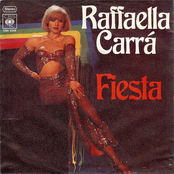 Raffaella Carrà : Fiesta  (7", Single)