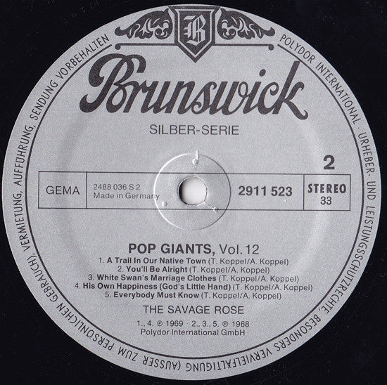 The Savage Rose* : Pop Giants, Vol. 12 (LP, Comp)