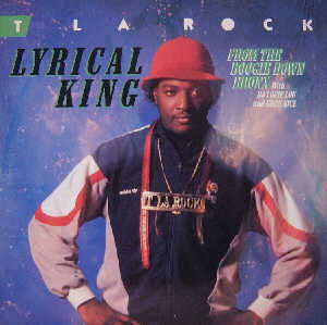 T La Rock : Lyrical King (From The Boogie Down Bronx) (LP, Album)