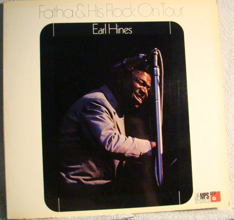 Earl Hines : Fatha & His Flock On Tour (LP, Album, Gat)