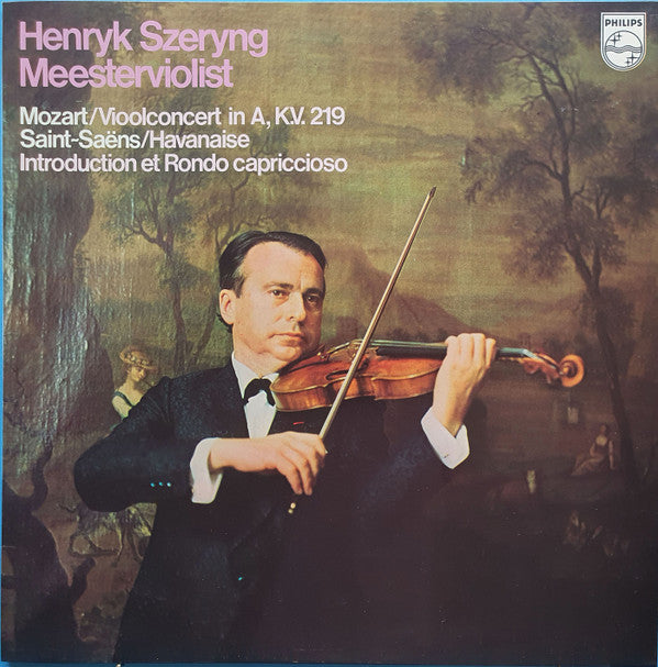 Henryk Szeryng / Mozart*, Saint-Saëns* : Meesterviolist (LP, Comp)
