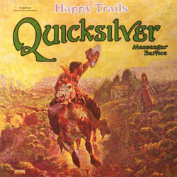 Quicksilver Messenger Service : Happy Trails (LP, Album, RE)