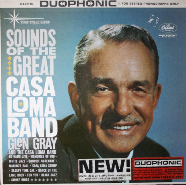 Glen Gray & The Casa Loma Orchestra : Sounds Of The Great Casa Loma Band (LP, Comp, RM)
