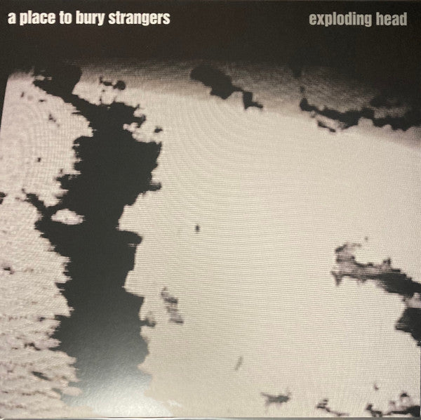A Place To Bury Strangers : Exploding Head (LP, Album, RE, RM, Tra)