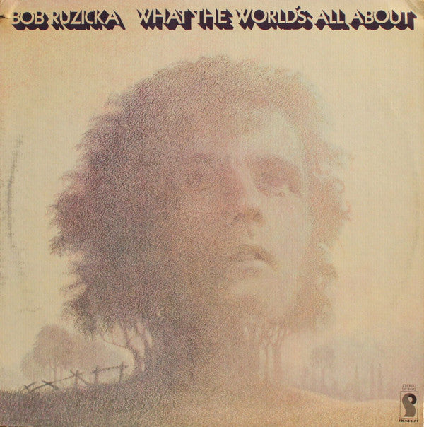 Bob Ruzicka : What The World's All About (LP, Album, Phi)
