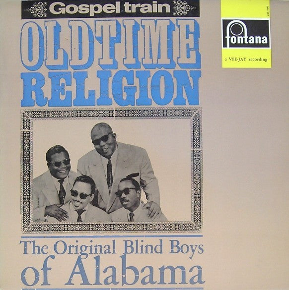 Five Blind Boys Of Alabama : Old Time Religion (LP, Album, Mono)