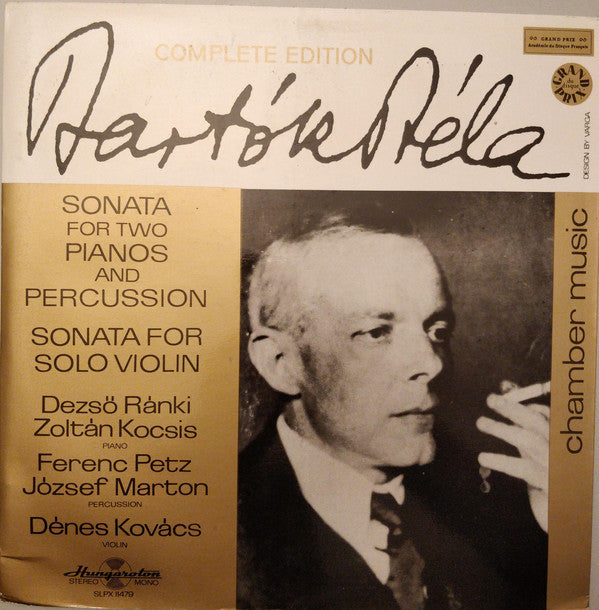 Béla Bartók - Dezső Ránki, Zoltán Kocsis, Petz Ferenc, József Marton, Dénes Kovács : Sonata For Two Pianos And Percussion / Sonata For Solo Violin (LP)