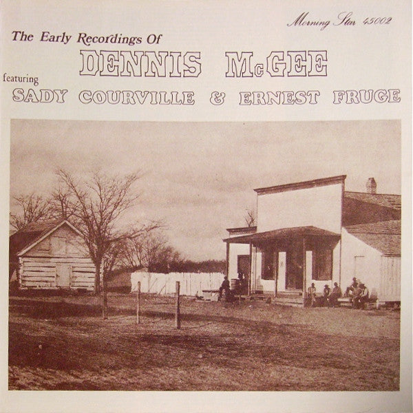 Dennis McGee : The Early Recordings Of Dennis McGee (LP, Comp)