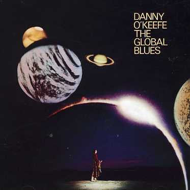 Danny O'Keefe : The Global Blues (LP, Album, Win)