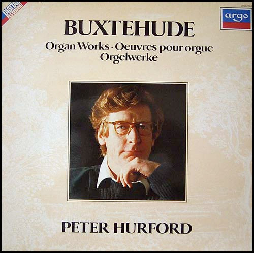 Dieterich Buxtehude, Peter Hurford : Organ Works = Oeuvres Pour Orgue = Orgelwerke (LP)