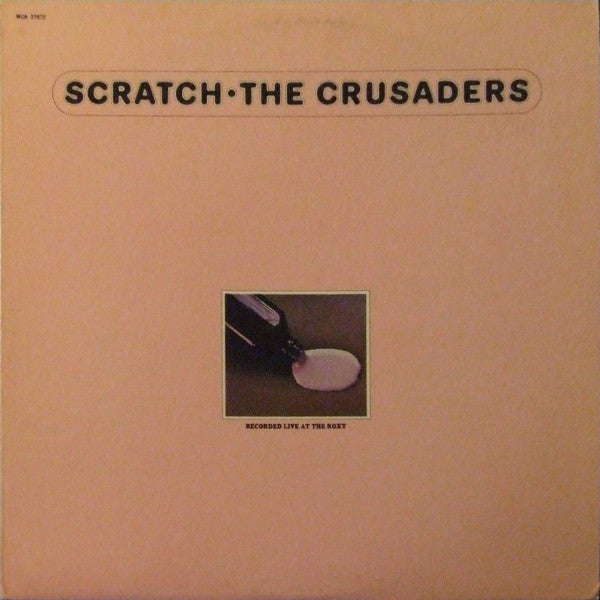 The Crusaders : Scratch (LP, Album, RE)
