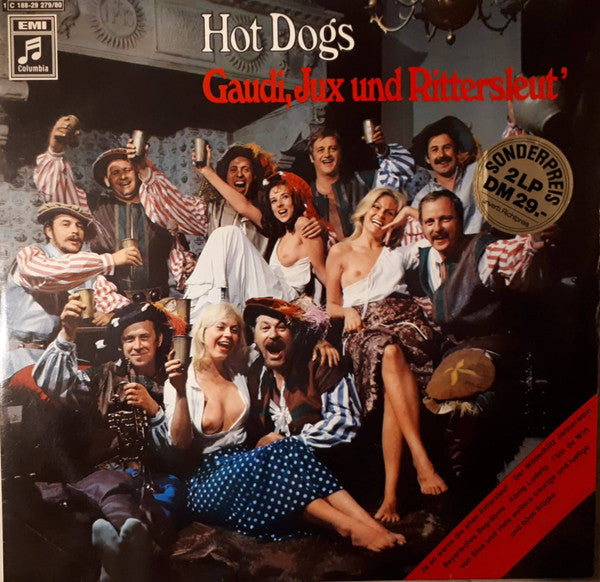 Hot Dogs : Gaudi, Jux Und Rittersleut' (2xLP)
