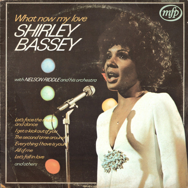 Shirley Bassey With Nelson Riddle And His Orchestra : What Now My Love (LP, Album, RE)