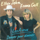 Elton John & France Gall : Les Aveux / Donner Pour Donner (7", Single)