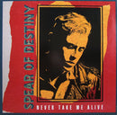 Spear Of Destiny : Never Take Me Alive (12", Single)