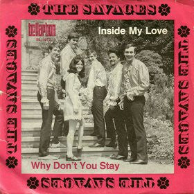 The Savages (4) : Inside My Love / Why Don't You Stay (7", Single)