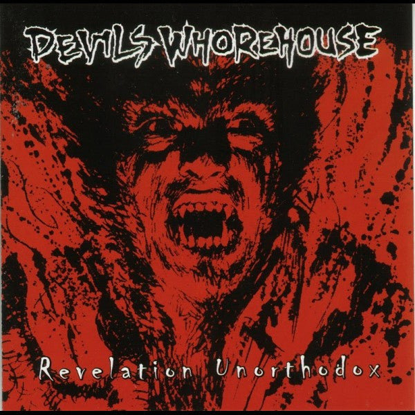 Devils Whorehouse : Revelation Unorthodox (CD, Album)