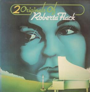 Roberta Flack : 2 Originals Of Roberta Flack (2xLP, Album, Comp)
