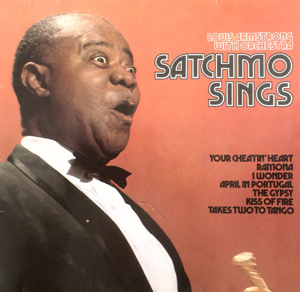 Louis Armstrong And His Orchestra : Satchmo Sings (LP, Album, RE)