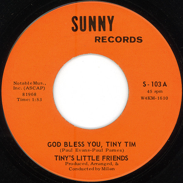 Tiny's Little Friends : God Bless You, Tiny Tim / We Want Him (Tiny Tim) (7", Single)