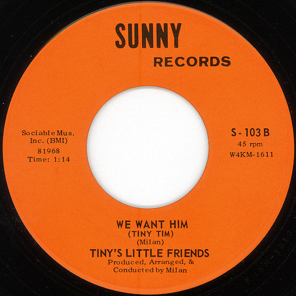 Tiny's Little Friends : God Bless You, Tiny Tim / We Want Him (Tiny Tim) (7", Single)