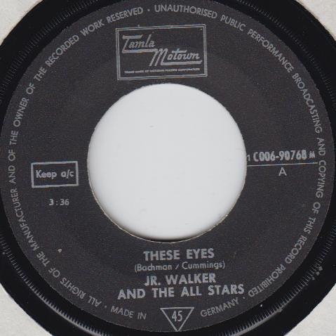 Junior Walker & The All Stars : These Eyes / What Does It Take (To Win Your Love) (7", Single)