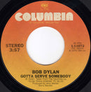 Bob Dylan : Gotta Serve Somebody (7", Styrene, Ter)