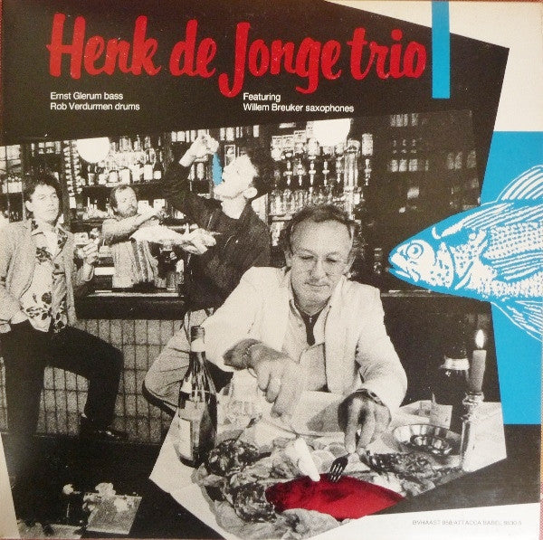 Henk de Jonge Trio : Henk de Jonge Trio (LP, Album)