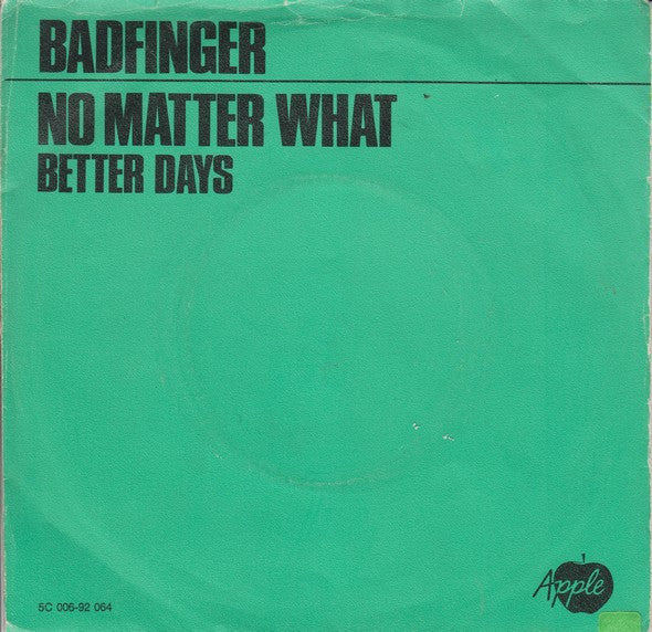 Badfinger : No Matter What (7", Single)