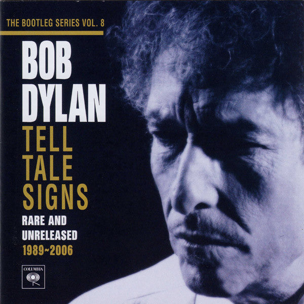 Bob Dylan : Tell Tale Signs (Rare And Unreleased 1989-2006) (2xCD, Album, RE)