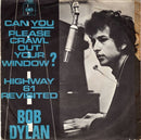 Bob Dylan : Can You Please Crawl Out Your Window? (7", Single)