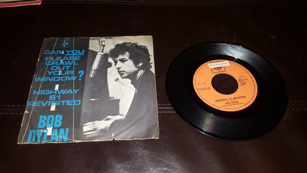 Bob Dylan : Can You Please Crawl Out Your Window? (7", Single)