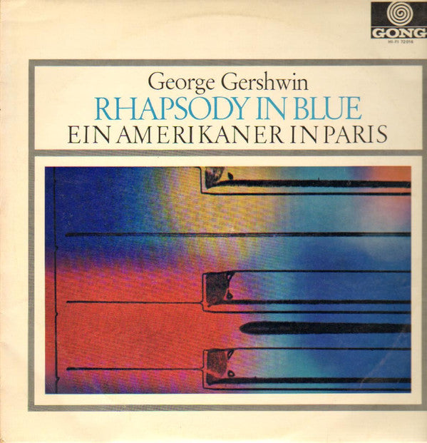 George Gershwin - Rhapsody In Blue / Ein Amerikaner In Paris (LP Tweedehands) - Discords.nl
