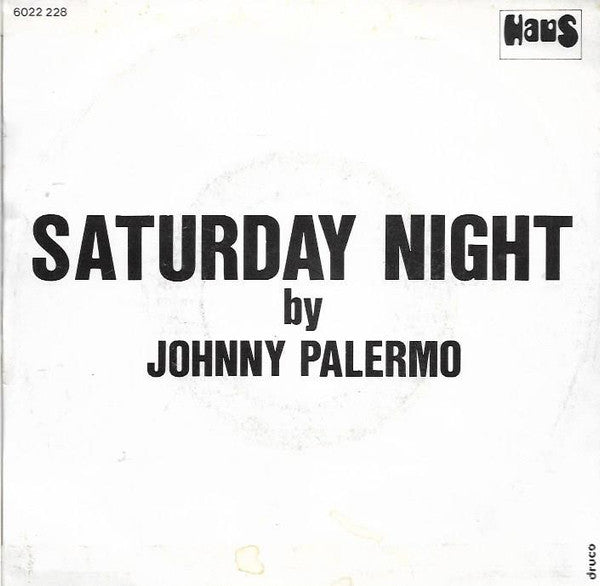 Johnny Palermo : Saturday Night (7")