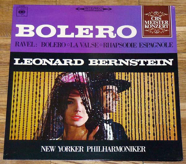 Ravel* - Leonard Bernstein, New Yorker Philharmoniker* : Bolero / La Valse / Rhapsodie Espagnole (LP, Album)