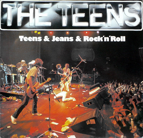 The Teens : Teens & Jeans & Rock 'n' Roll (LP, Album, Club)