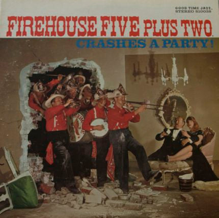 Firehouse Five Plus Two : Crashes A Party! (LP, Album)