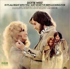 Dottie West : If It's All Right With You-Just What I've Been Looking For (LP, Album, Quad)