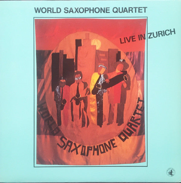 World Saxophone Quartet : Live In Zurich (LP, Album)