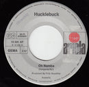 Hucklebuck : Oh Namba (7", Single)
