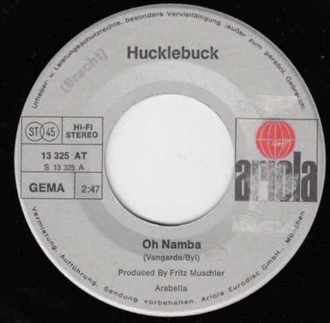 Hucklebuck : Oh Namba (7", Single)